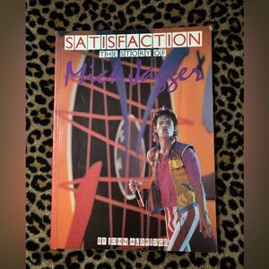 Satisfaction: The Story of Mick Jagger